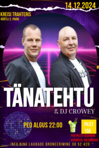 TÄNATEHTU & DJ CROWEY